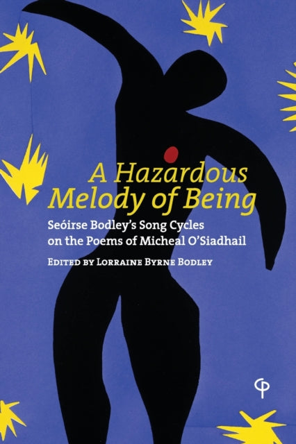 A Hazardous Melody of Being: Seóirse Bodley’s