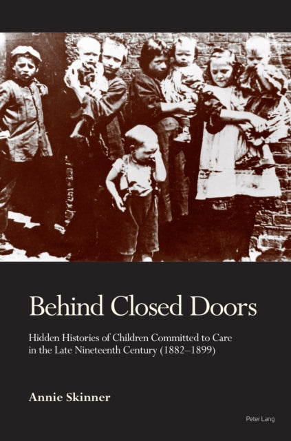 Behind Closed Doors: Hidden Histories of Children