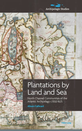 Plantations by Land and Sea: North Channel