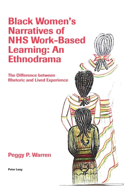 Black Women’s Narratives of NHS Work-Based