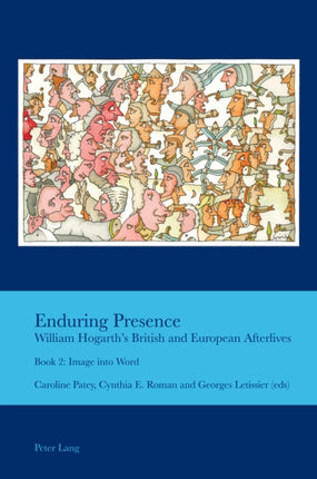 Enduring Presence: William Hogarth's British and
