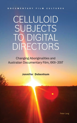 Celluloid Subjects to Digital Directors: Changing
