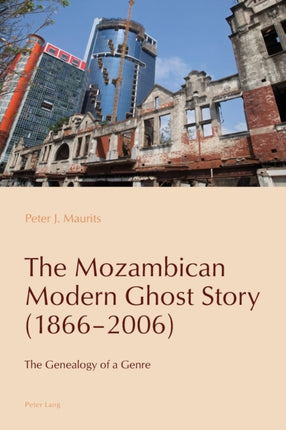 The Mozambican Modern Ghost Story (1866–2006):