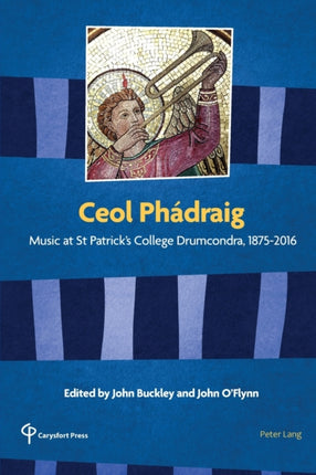 Ceol Phádraig: Music at St Patrick’s College