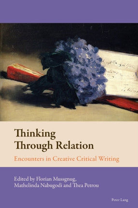 Thinking Through Relation: Encounters in Creative