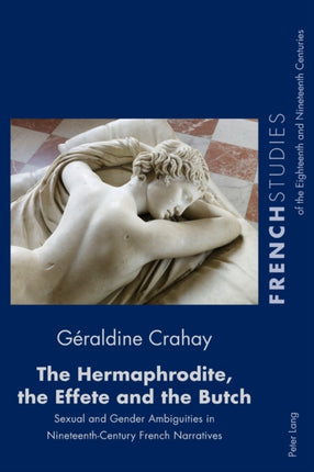 The Hermaphrodite, the Effete and the Butch: