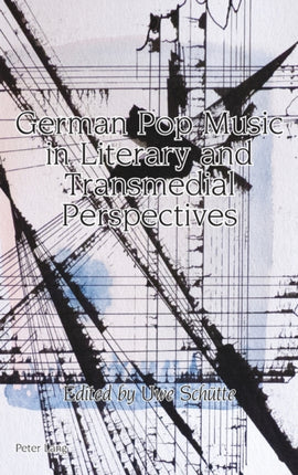 German Pop Music in Literary and Transmedial