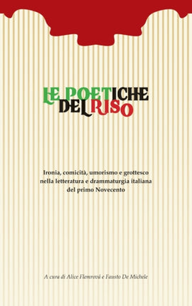 Le poetiche del riso: Ironia, comicità, umorismo