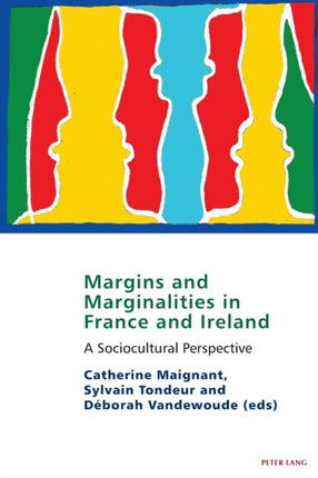 Margins and marginalities in France and Ireland: