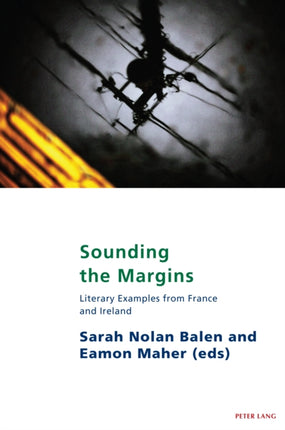 Sounding the Margins: Literary examples from