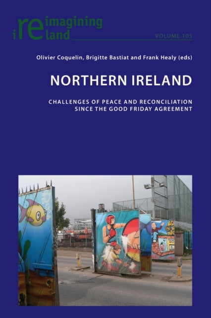 Northern Ireland: Challenges of Peace and
