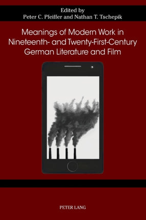 Meanings of Modern Work in Nineteenth- and