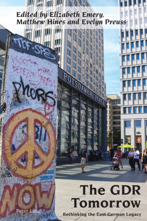 The GDR Tomorrow: Rethinking the East German