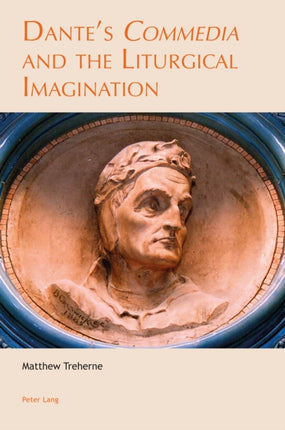Dante’s «Commedia» and the Liturgical Imagination
