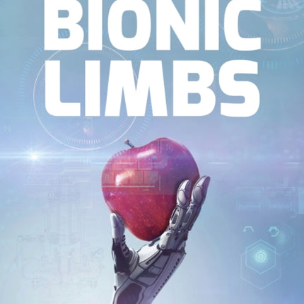 Bionic Limbs