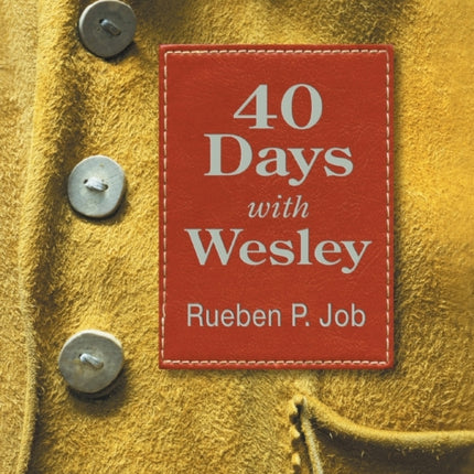 40 Days with Wesley