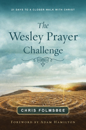 Wesley Prayer Challenge Participant Book, The