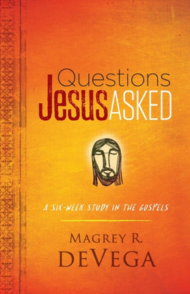 Questions Jesus Asked