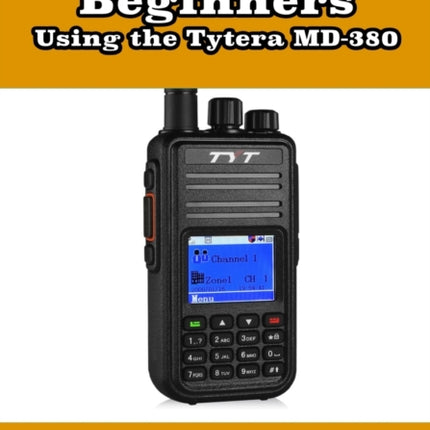 DMR For Beginners: Using the Tytera MD-380