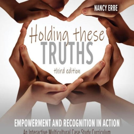 Holding These Truths: Empowerment and Recognition in Action