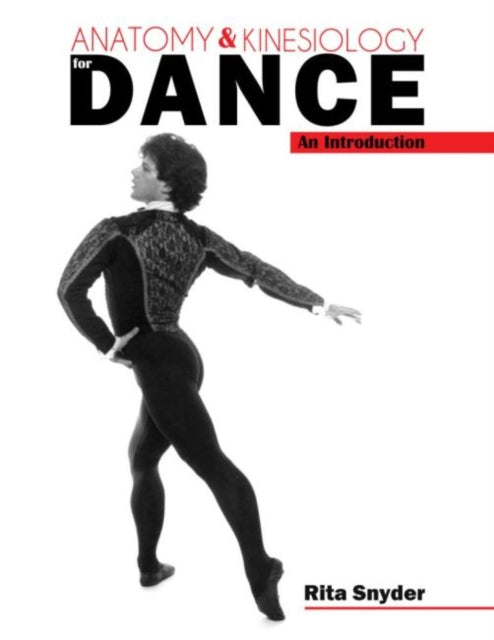 Anatomy and Kinesiology for Dance: An Introduction