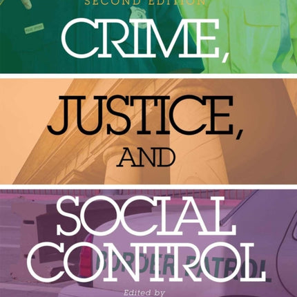 Crime, Justice, and Social Control