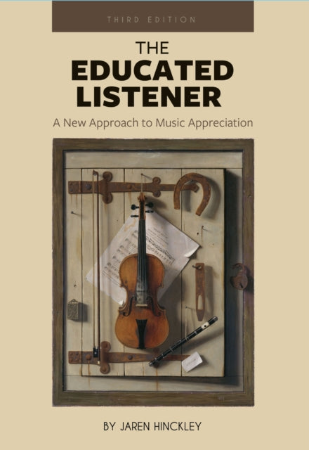 The Educated Listener: A New Approach to Music