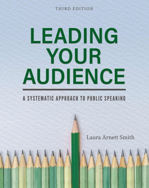 Leading Your Audience: A Systematic Approach to Public Speaking