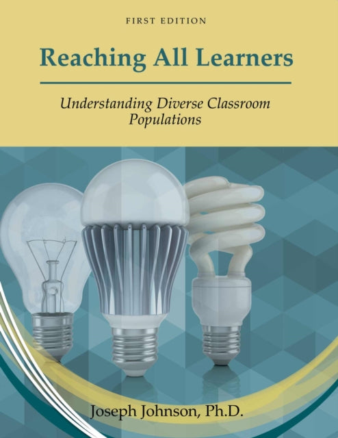 Reaching All Learners: Understanding Diverse Classroom Populations