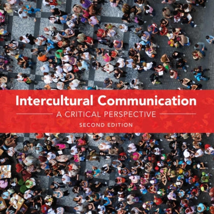 Intercultural Communication: A Critical Perspective