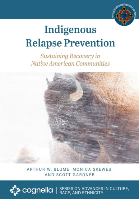 Indigenous Relapse Prevention: Sustaining Recovery in Native American Communities