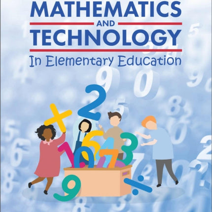 Mathematics and Technology in Elementary Education