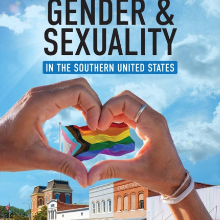 Gender and Sexuality in the Southern United States