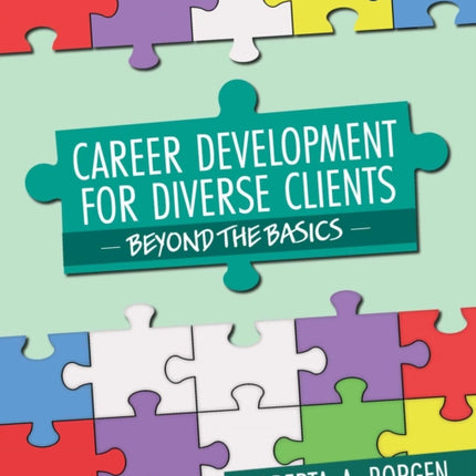 Career Development for Diverse Clients: Beyond the Basics