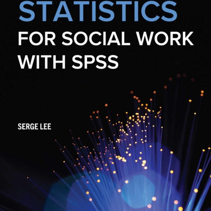 Statistics for Social Work with SPSS