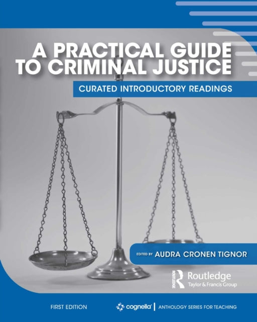 A Practical Guide to Criminal Justice: Curated Introductory Readings