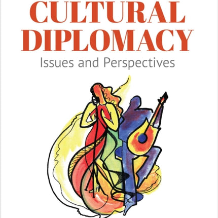 Cultural Diplomacy: Issues and Perspectives