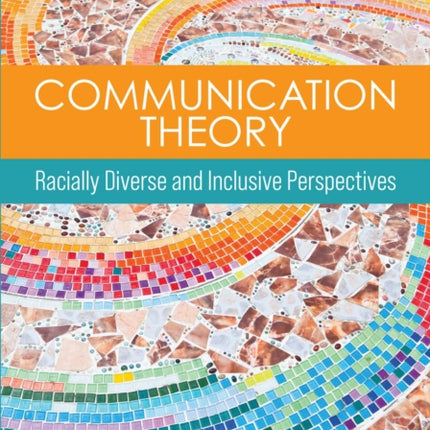 Communication Theory: Racially Diverse and Inclusive Perspectives