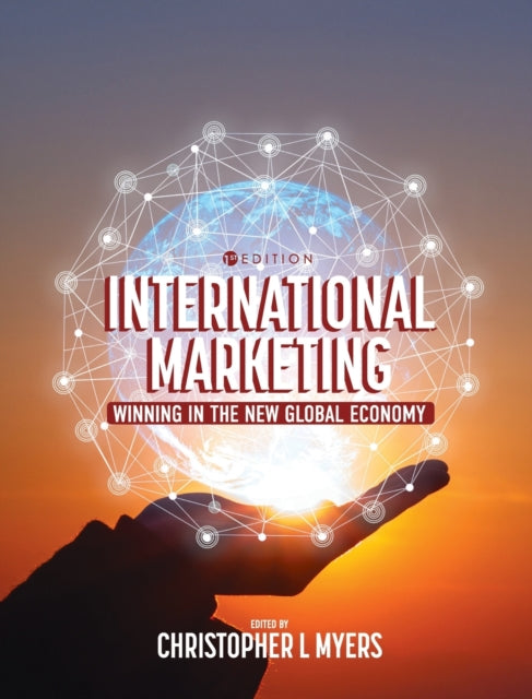 International Marketing: Winning in the New