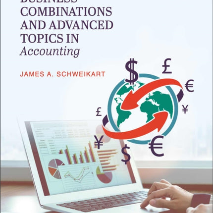 Business Combinations and Advanced Topics in Accounting