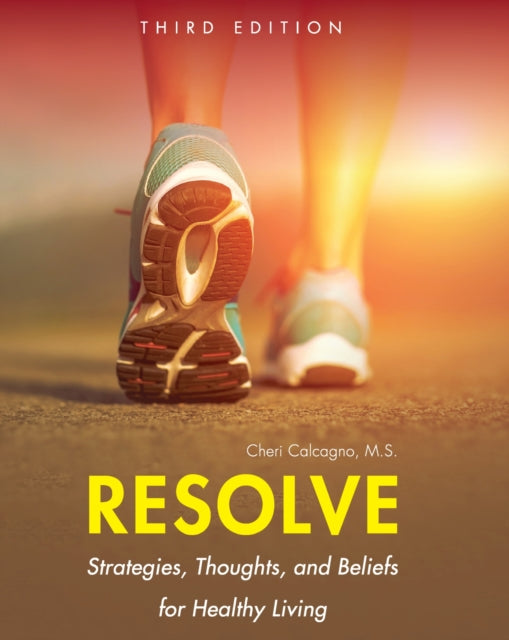 Resolve: Strategies, Thoughts, and Beliefs for Healthy Living