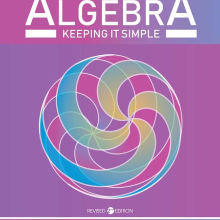 Beginning Algebra: Keeping it Simple