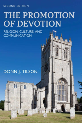 The Promotion of Devotion: Religion, Culture, and Communication