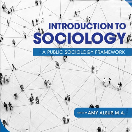 Introduction to Sociology: A Public Sociology Framework