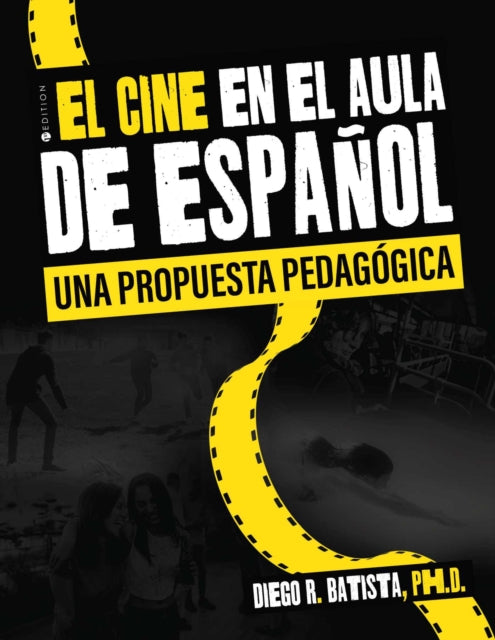 El cine en el aula de español: una propuesta pedagógica