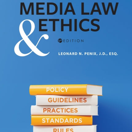 An Introduction to Media Law and Ethics