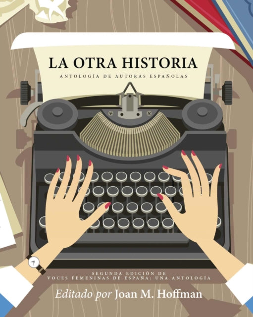 La otra historia: Antología de autoras españolas