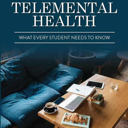 Telemental Health: What Every Student Needs to Know