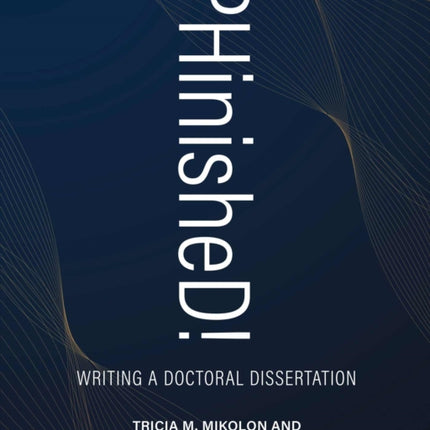 PHinisheD!: Writing a Doctoral Dissertation