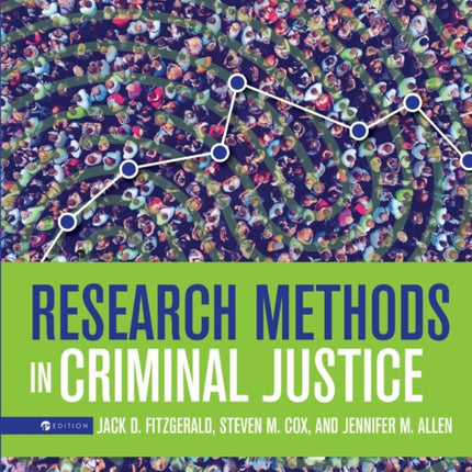 Research Methods in Criminal Justice